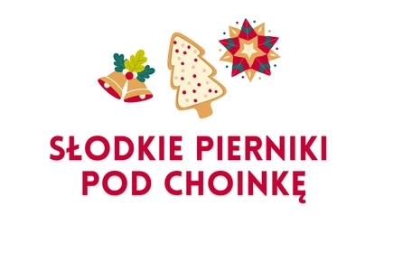 grafika promująca akcję charytatywna „SŁODKIE PIERNIKI POD CHOINKĘ&#34;